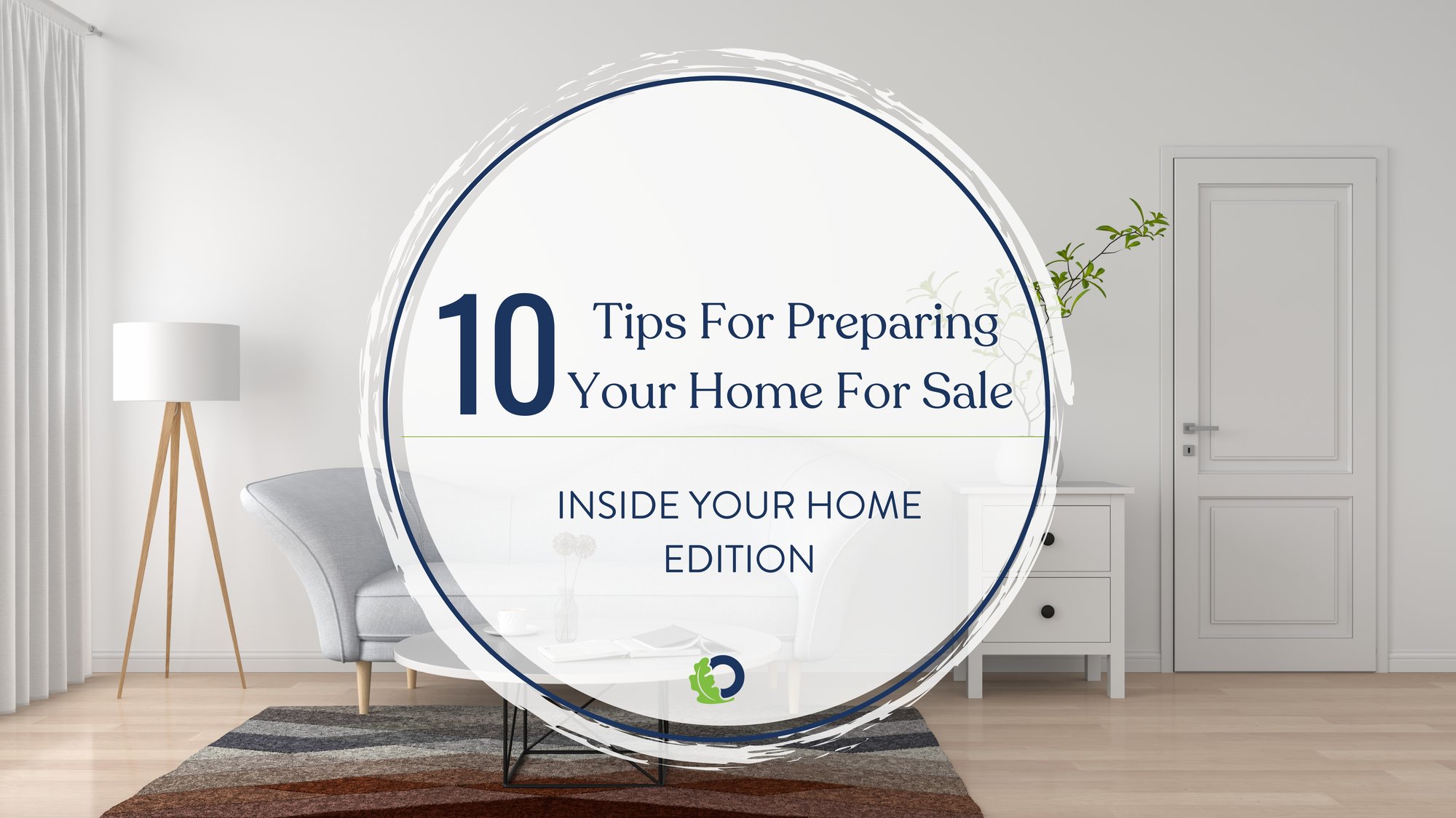 10 Tips for Preparing the Inside of Your Home for Sale | Oakridge Real Estate